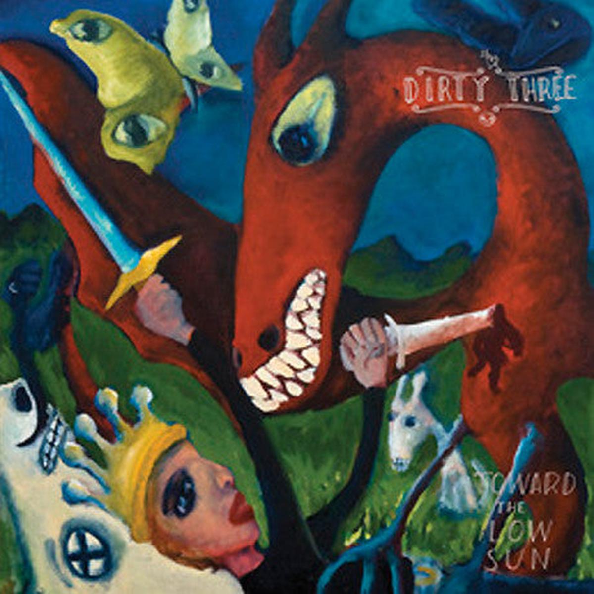 DIRTY THREE – TOWARD THE LOW SUN – LP