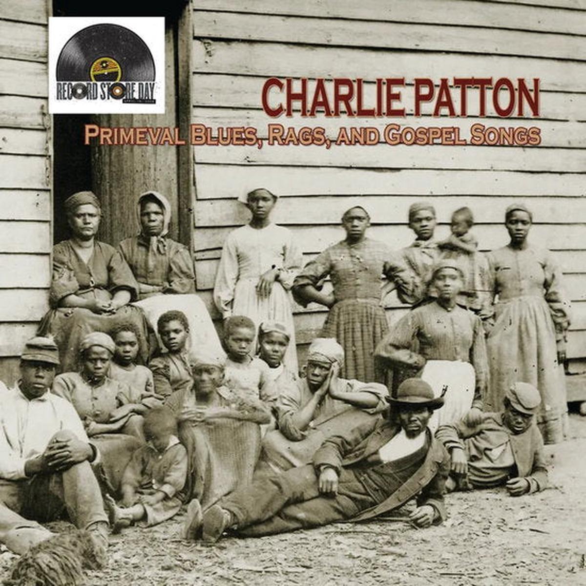 PATTON, CHARLIE – PRIMEVAL BLUES RAGS & GOSPEL SONGS – LP