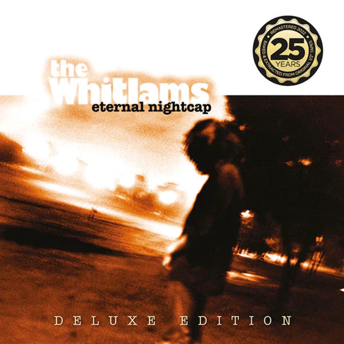 WHITLAMS – ETERNAL NIGHTCAP + 5 BONUS TRACKS – CD