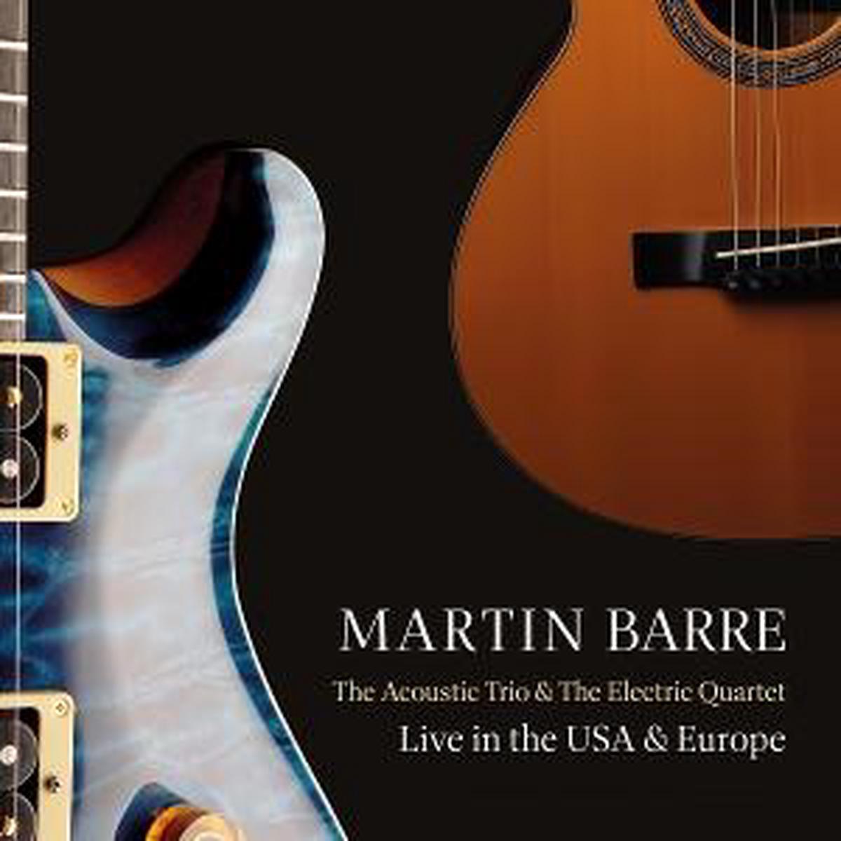 BARRE, MARTIN – ACOUSTIC TRIO & THE ELECTRIC QUARTET – CD