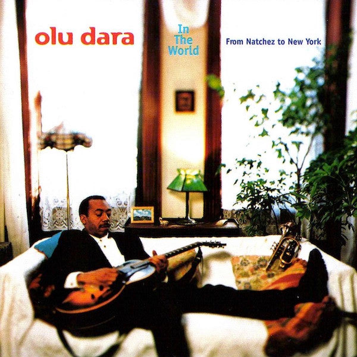 DARA, OLU – IN THE WORLD FROM NATCHES TO NEW YORK – CD