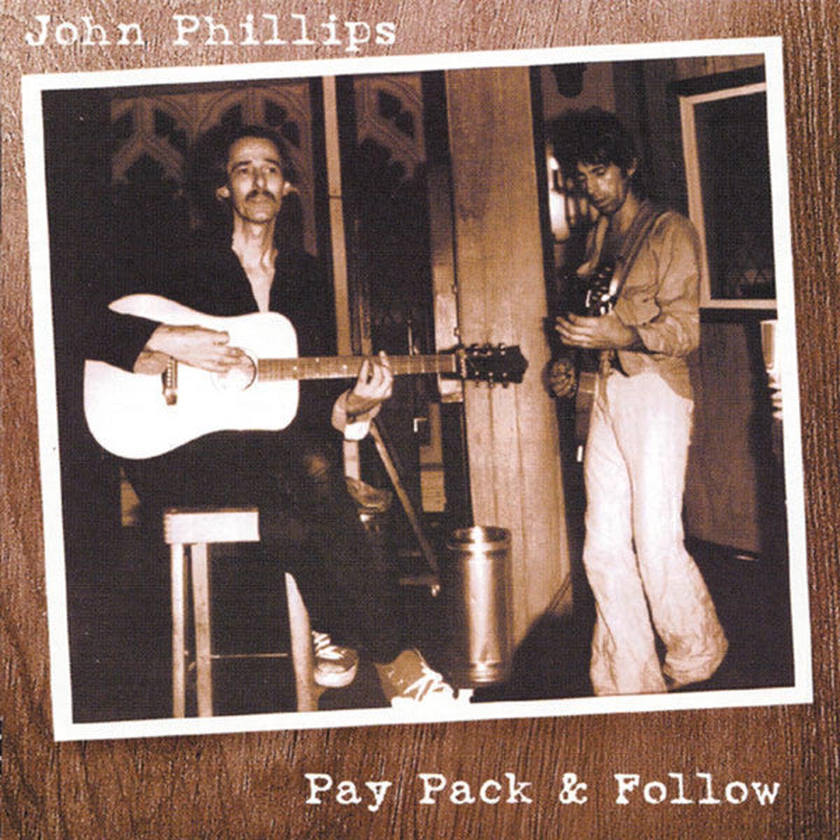 PHILLIPS, JOHN – PAY PACK & FOLLOW – CD