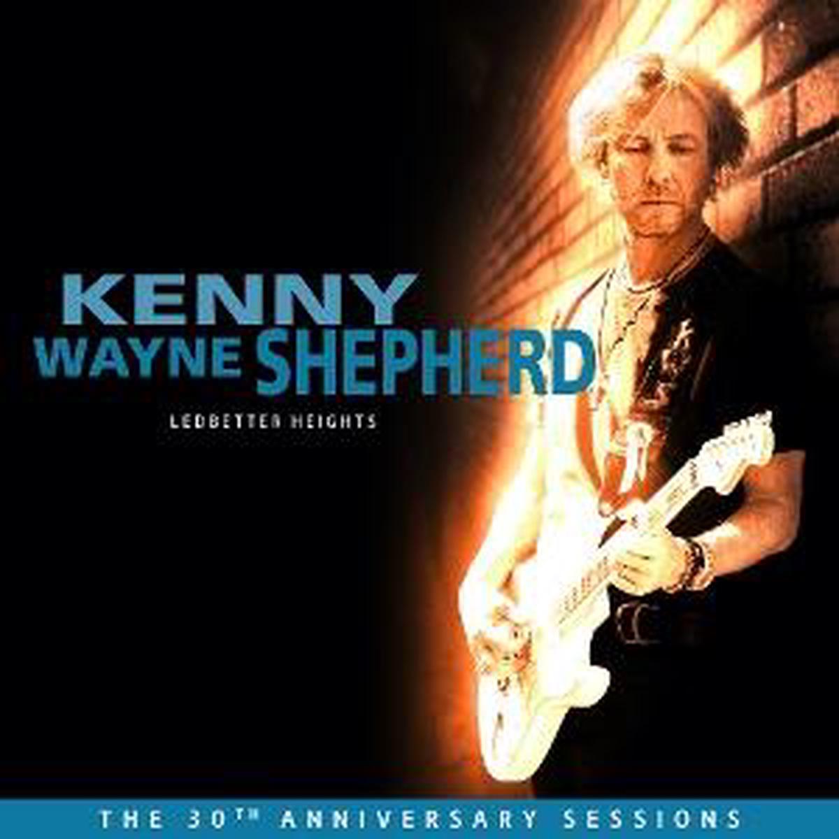 SHEPHERD, KENNY WAYNE – LEDBETTER HEIGHTS: 30TH ANNIVERSARY… – CD