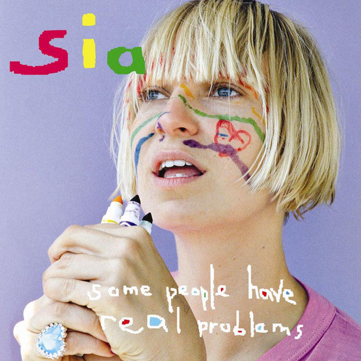 SIA               – SOME PEOPLE HAVE REAL PROBLEMS – CD