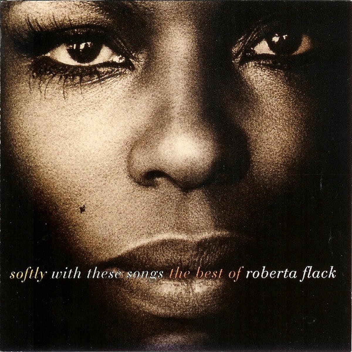 FLACK, ROBERTA – SOFTLY WITH THESE SONGS : BEST OF – CD