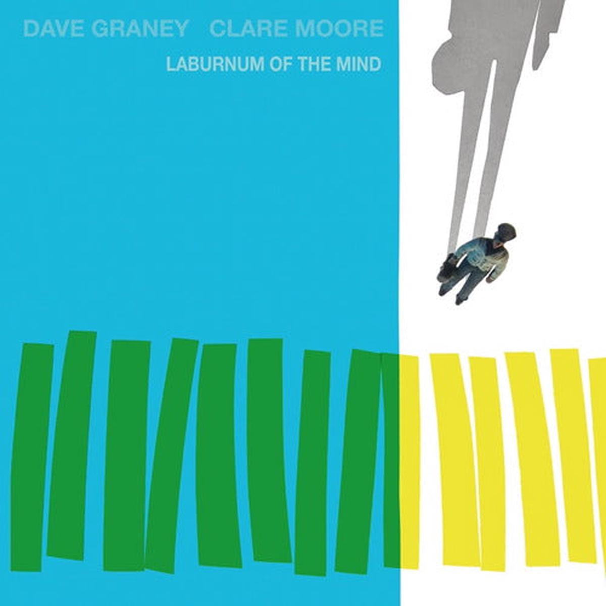 GRANEY, DAVE / CLARE MOORE – LABURNUM OF THE MIND – CD