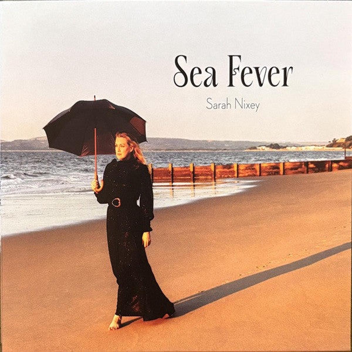 NIXEY, SARAH – SEA FEVER – CD