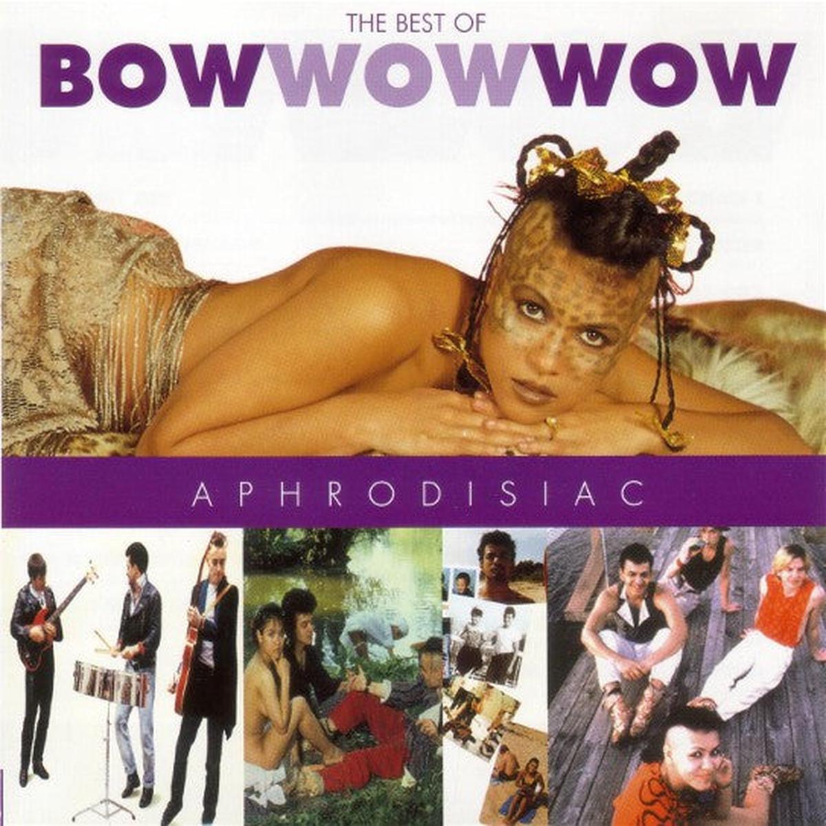 BOW WOW WOW – APHRODISIAC – BEST OF BOW – CD