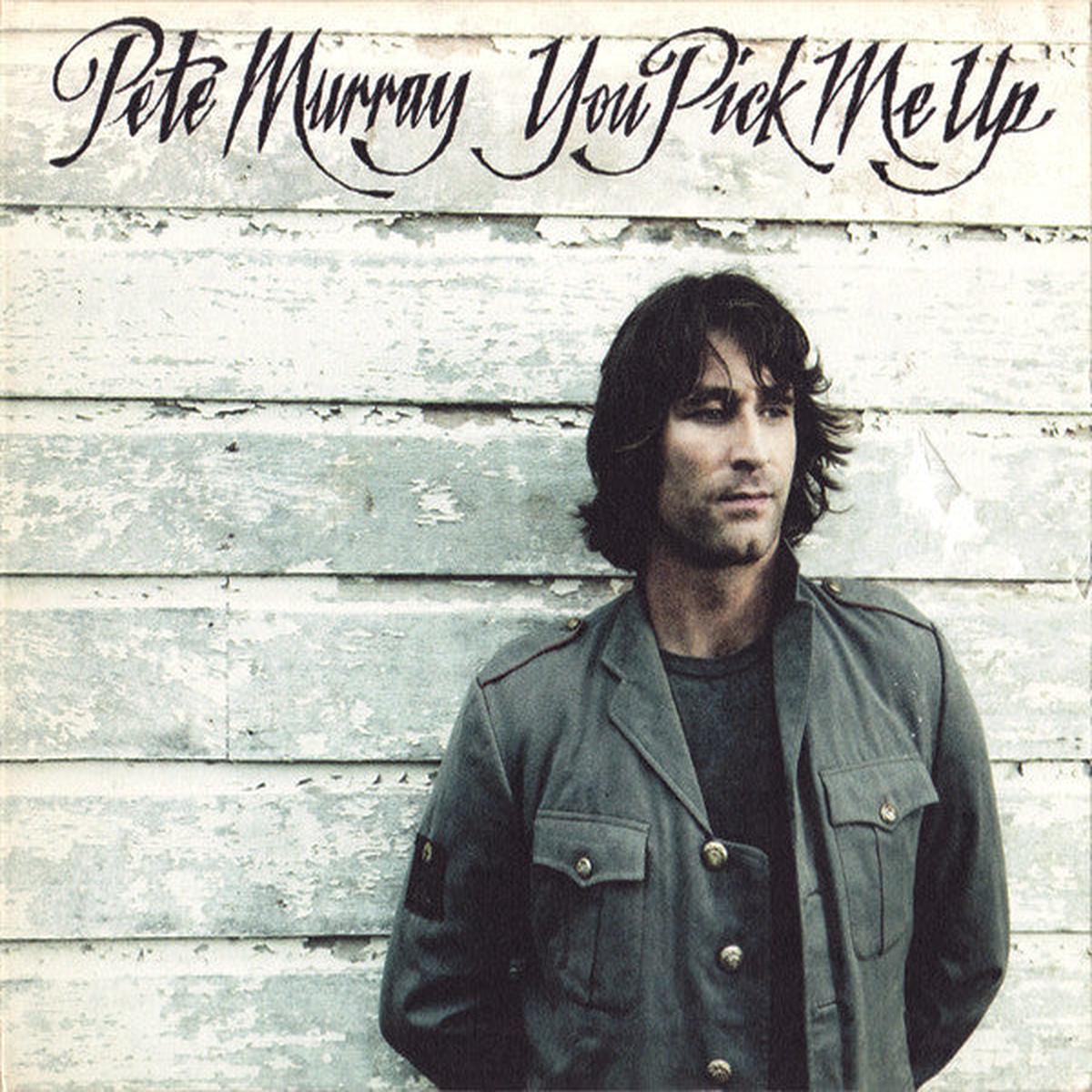 MURRAY, PETE – YOU PICK ME UP – CD5