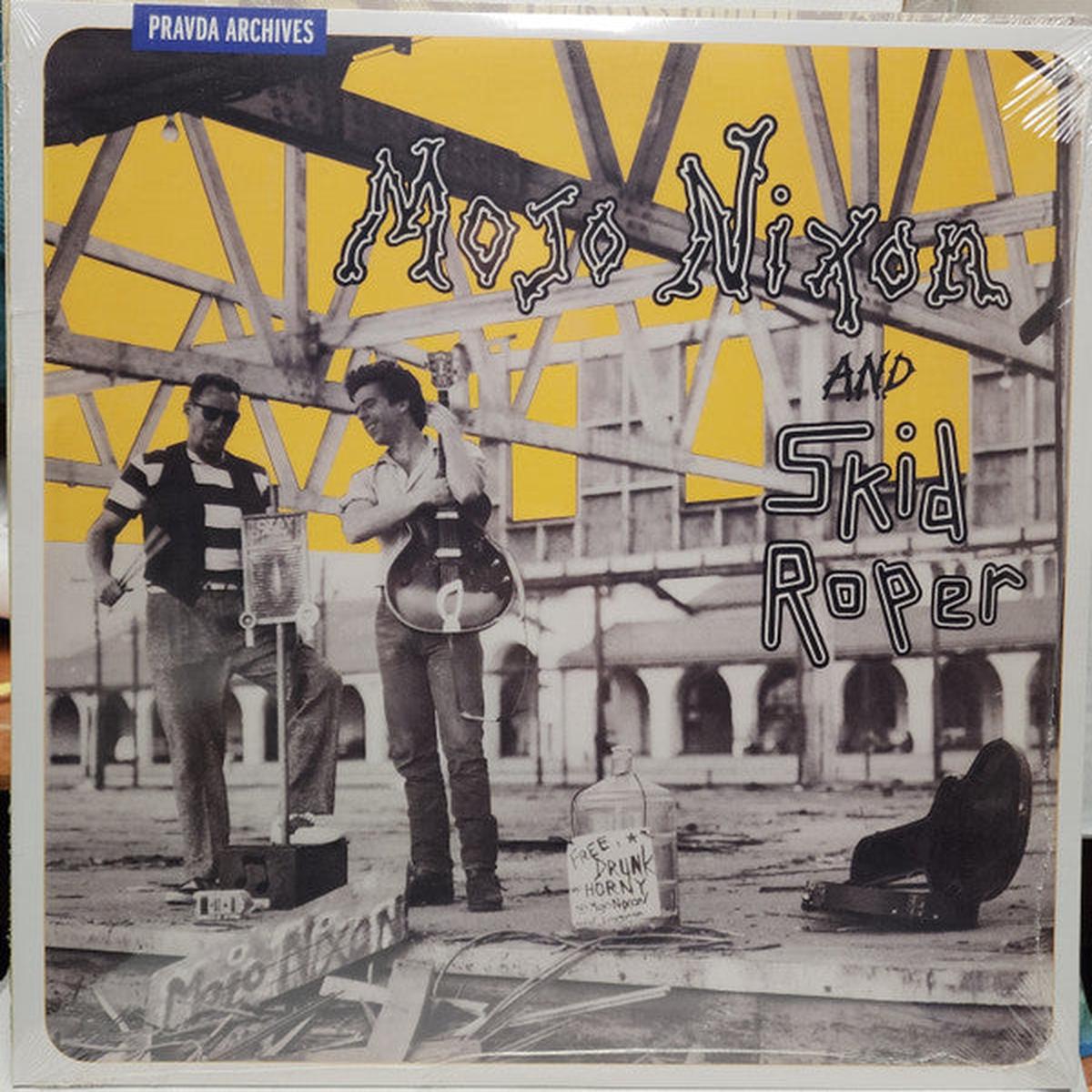 NIXON, MOJO / SKID ROPER – MOJO NIXON & SKID ROPER: 2026 REISSUE – LP
