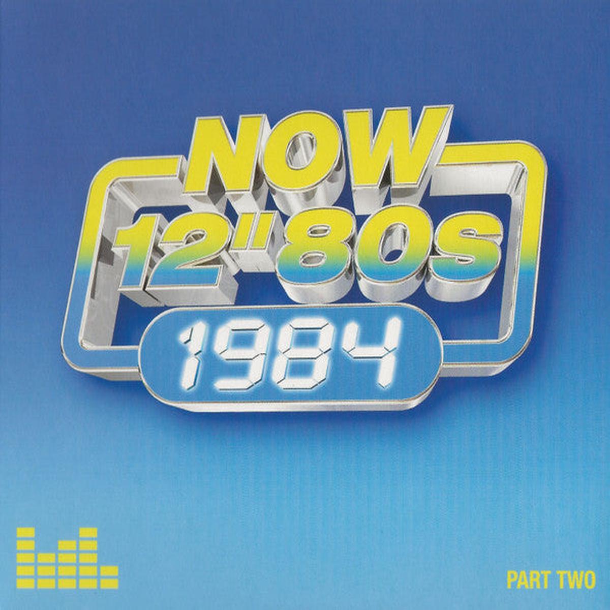 VARIOUS – NOW THAT’S WHAT I CALL 12″ 80S : 1984 – CD