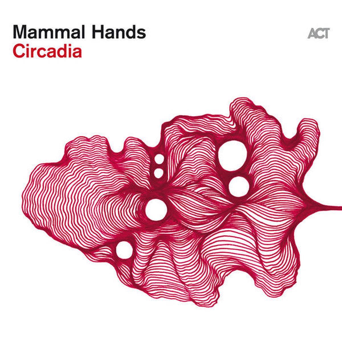 MAMMAL HANDS – CIRCADIA – LP