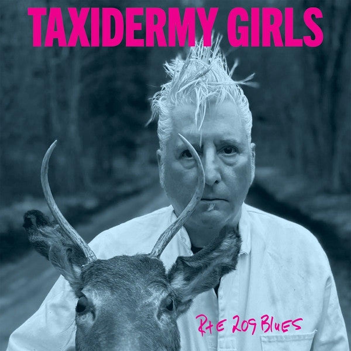 TAXIDERMY GIRLS – RTE 209 BLUES – LP