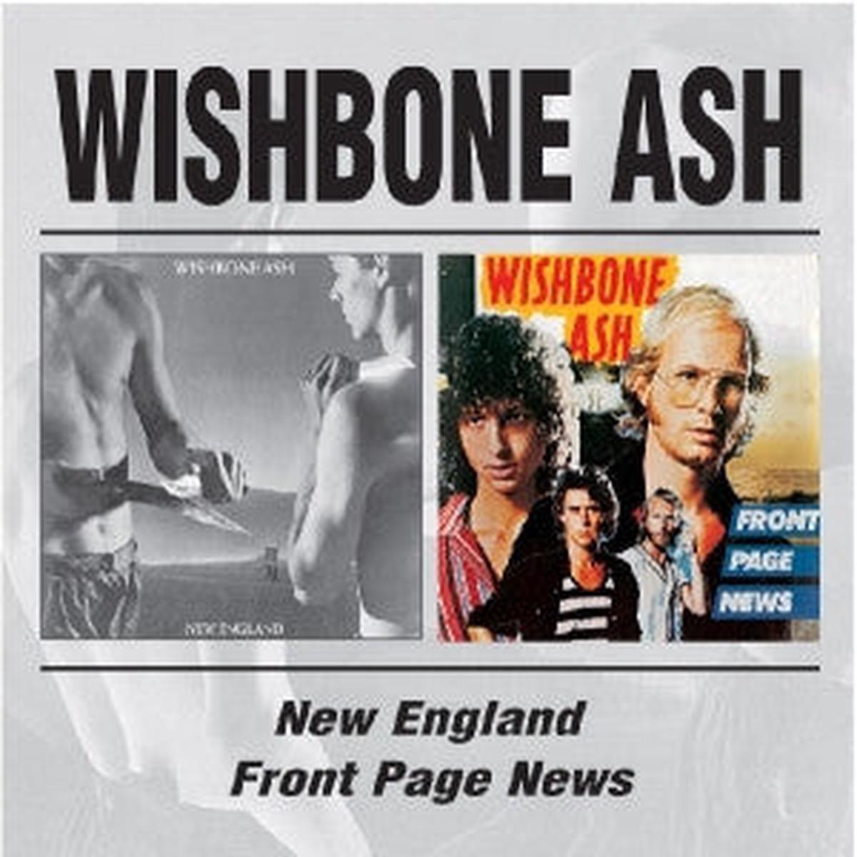WISHBONE ASH – NEW ENGLAND / FRONT PAGE NEWS – CD