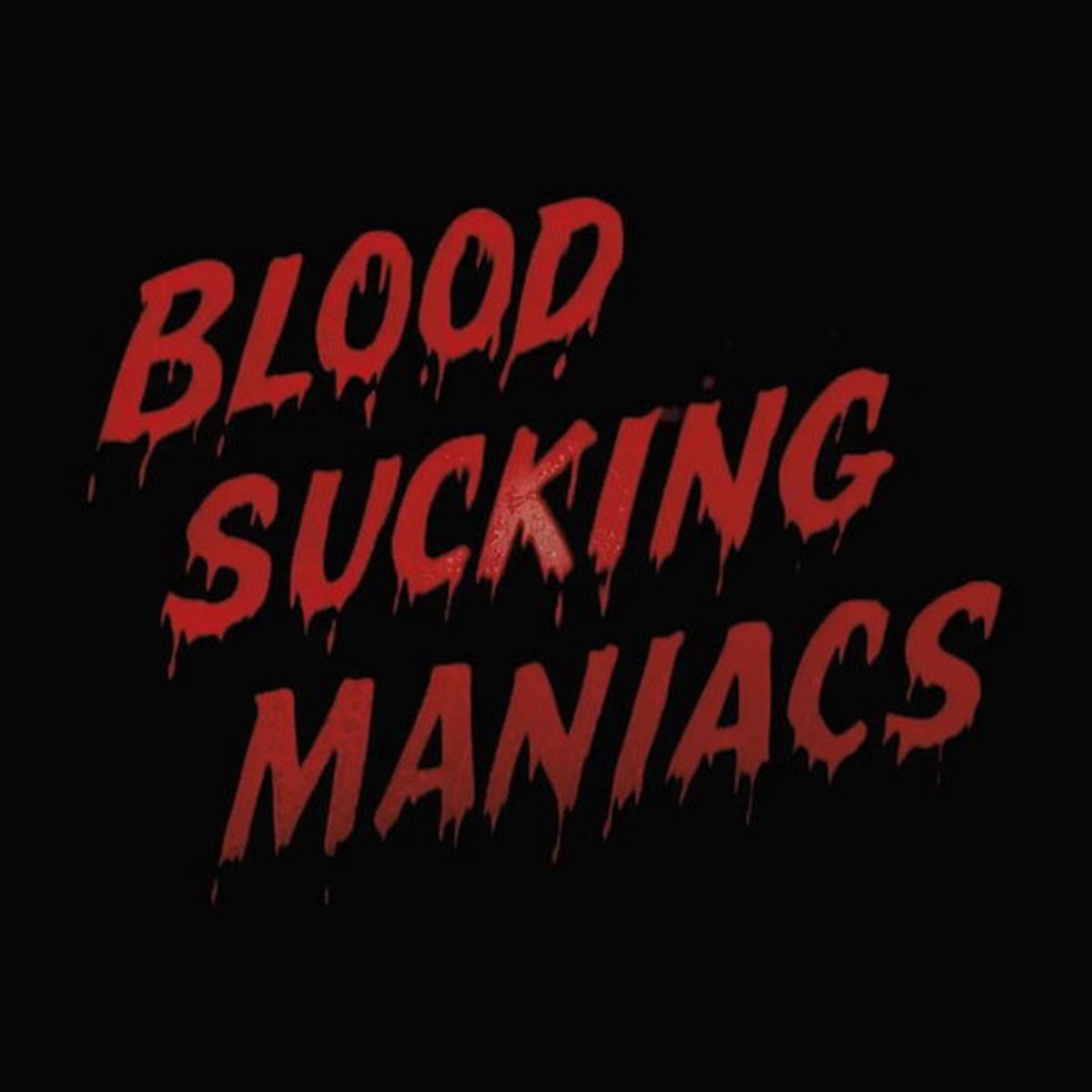 BLOOD SUCKING MANIACS – BLOOD SUCKING MANIACS – CD