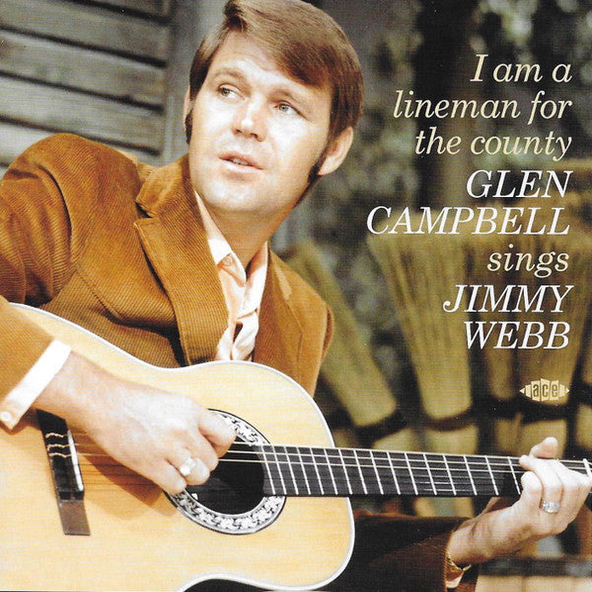 CAMPBELL, GLEN – I AM A LINEMAN FOR THE COUNTY – CD
