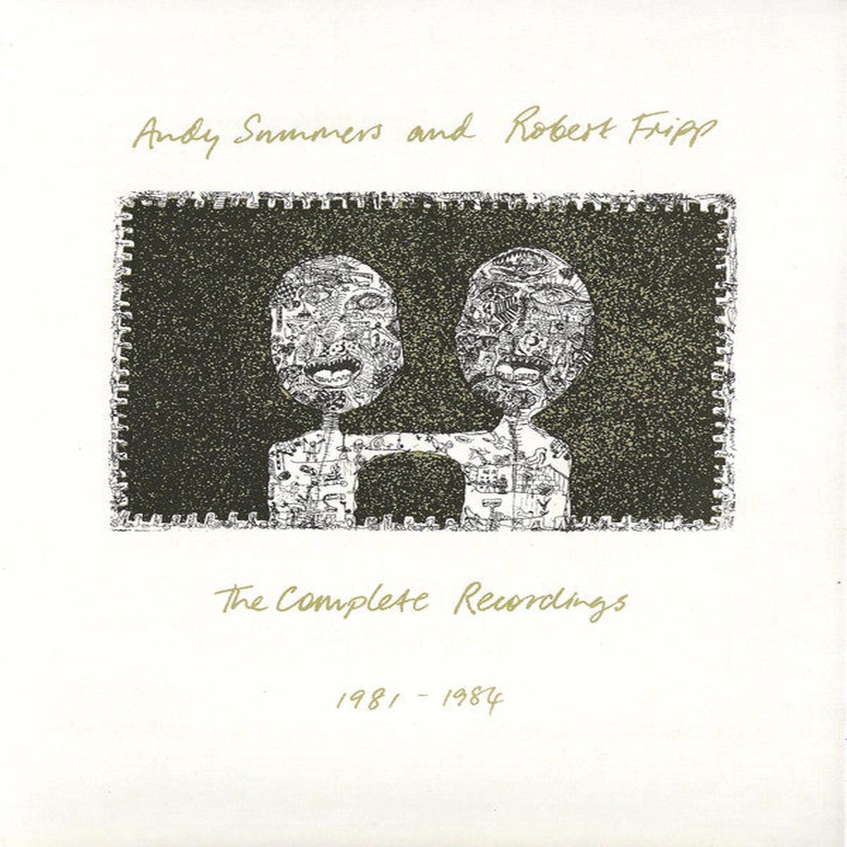 SUMMERS, ANDY / ROBERT FRIPP – COMPLETE RECORDINGS 1981-1984: 3CD+BR – CD