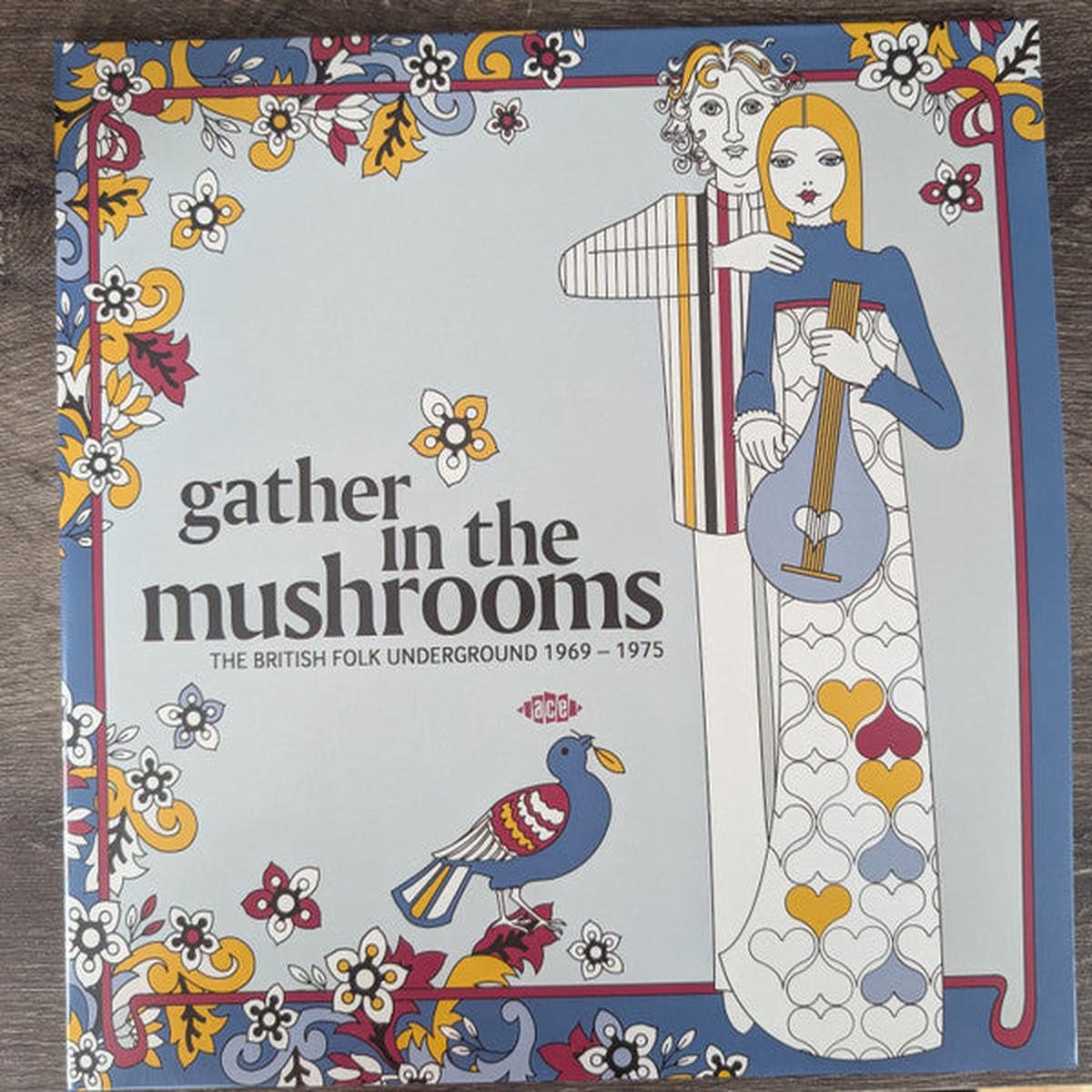 VARIOUS – GATHER IN THE MUSHROOMS : 1969 – 1975 – LP