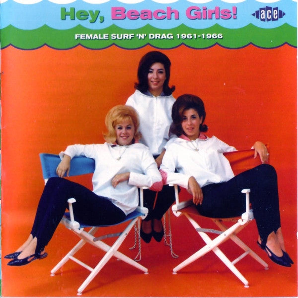 VARIOUS – HEY BEACH GIRLS! FEMALE SURF N’ DRAG – CD