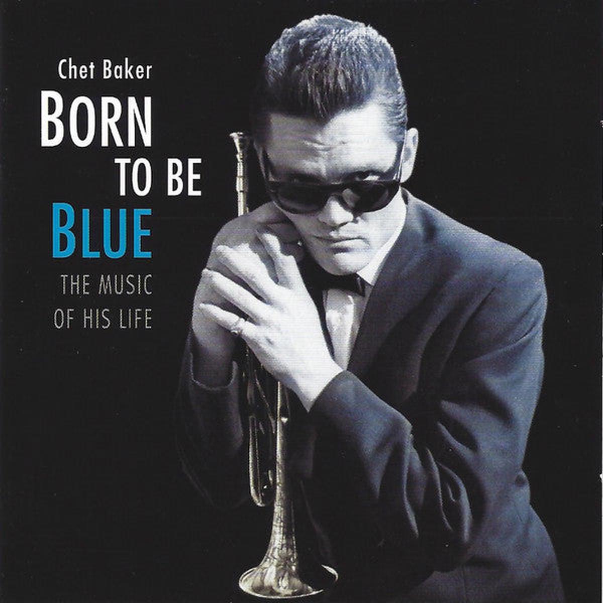 BAKER, CHET – BORN TO BE BLUE : THE MUSIC OF HIS LIFE – CD