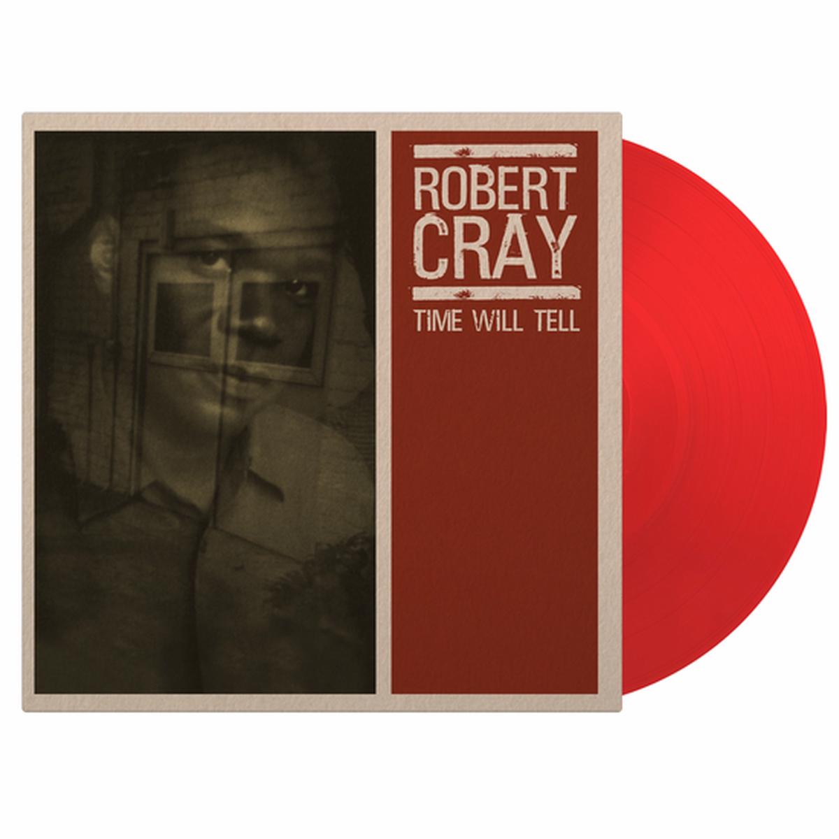 CRAY, ROBERT – TIME WILL TELL : RED 180-GRAM VINYL – LP