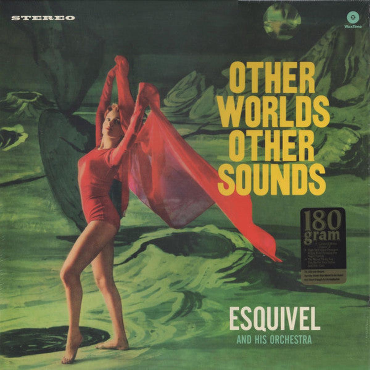 ESQUIVEL & HIS ORCHESTRA – OTHER WORLDS OTHER SOUNDS : 180 GRAM – LP