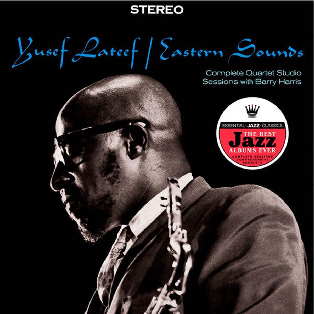 LATEEF, YUSEF – EASTERN SOUNDS : COMPLETE SESSIONS – CD
