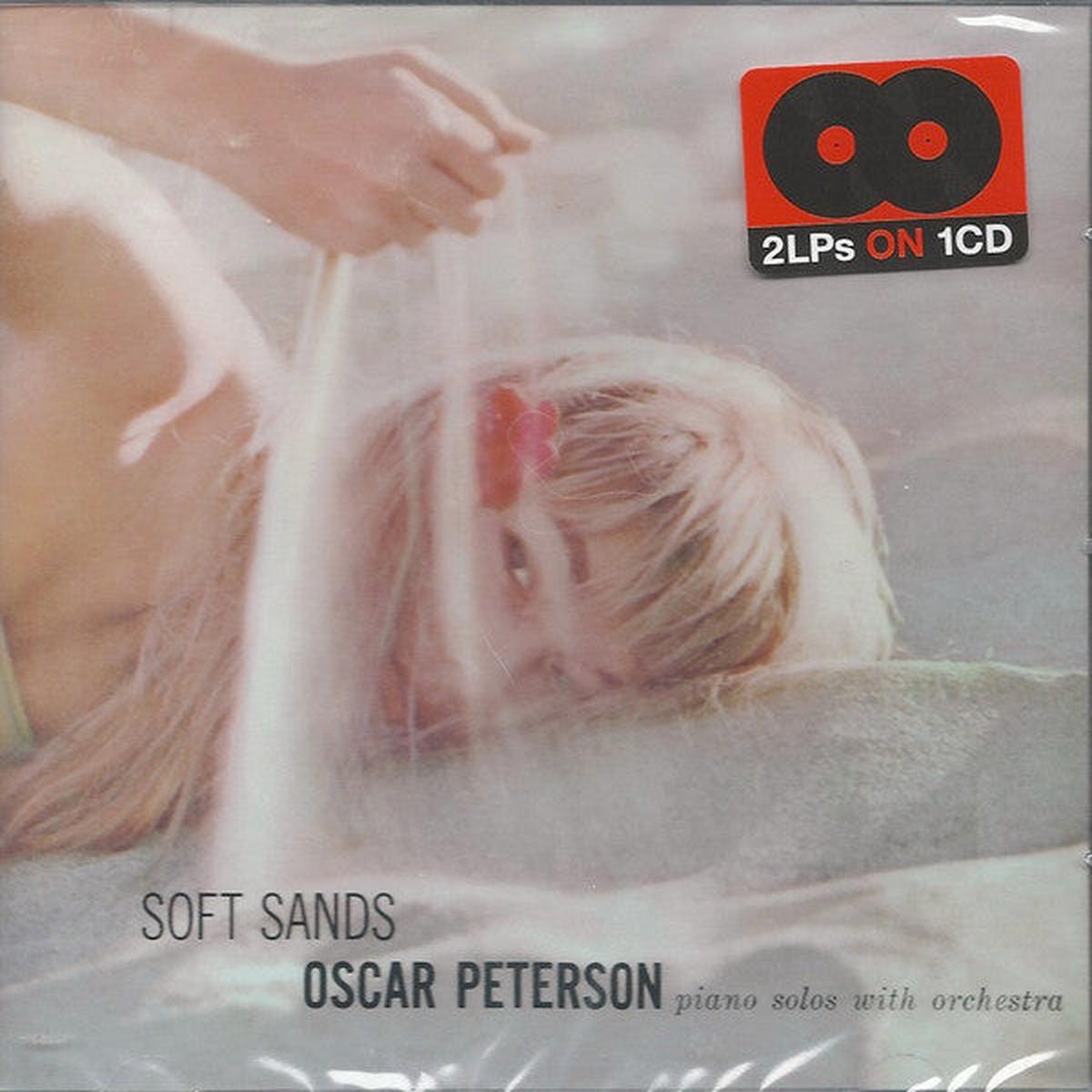 PETERSON, OSCAR – SOFT SANDS / PLAYS MY FAIR LADY – CD