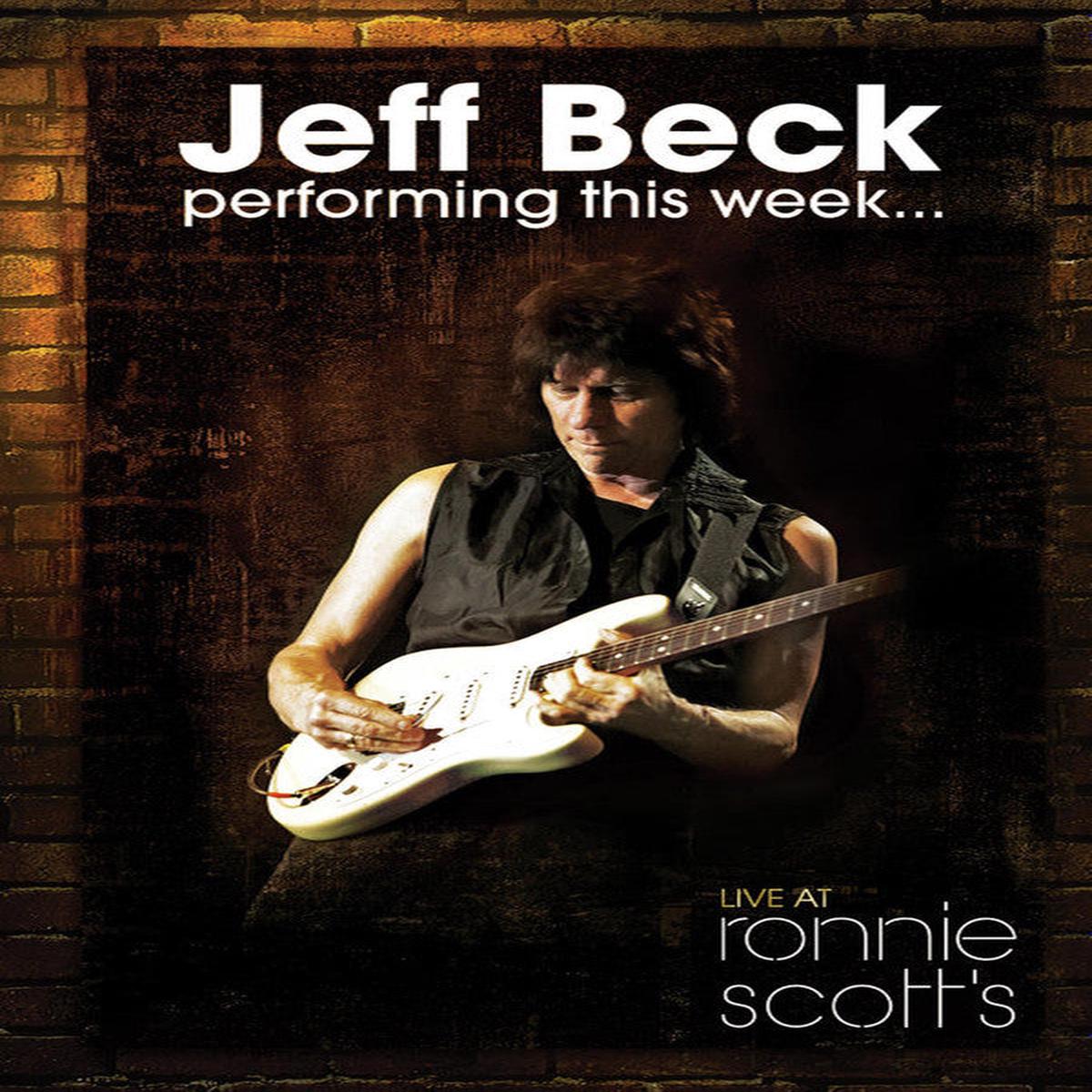 BECK, JEFF – PERFORMING THIS WEEK LIVE AT RONNIE SCOT – BR