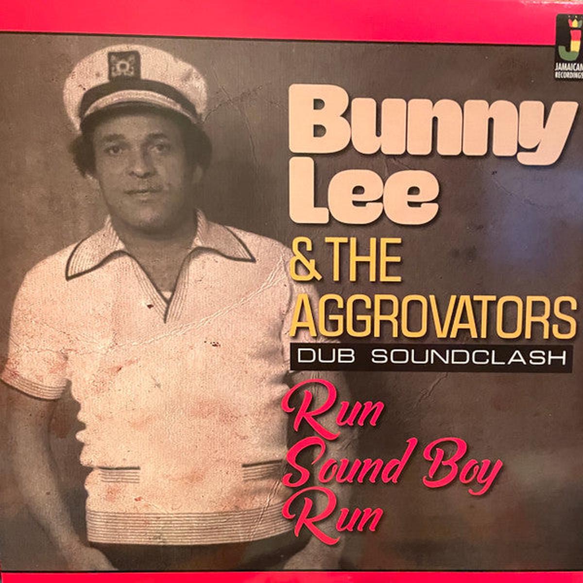 LEE, BUNNY & THE AGGROVATORS – RUN SOUND BOY RUN – LP