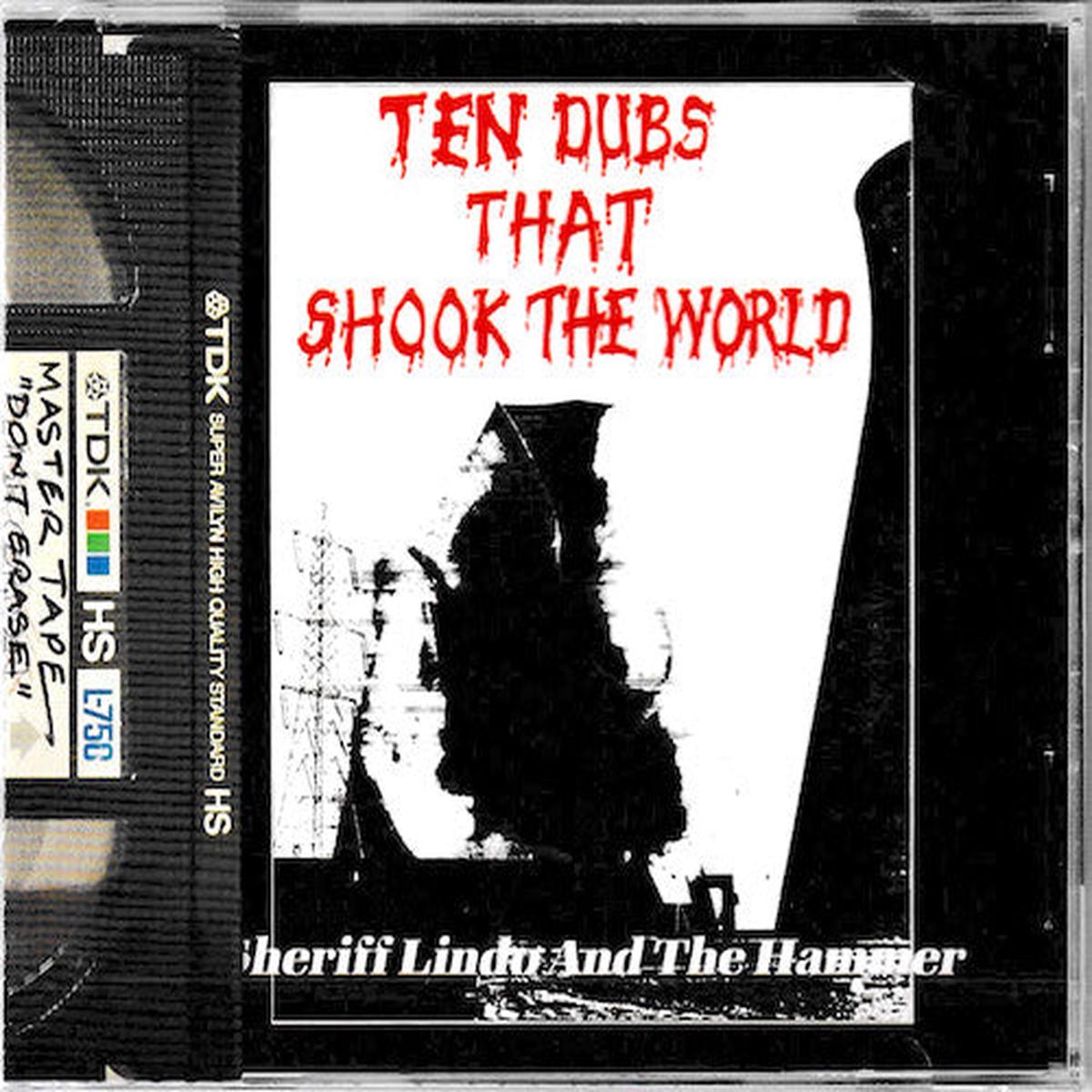 SHERIFF LINDO & THE HAMMER – TEN DUBS THAT SHOOK THE WORLD : 5 BONUS – CD