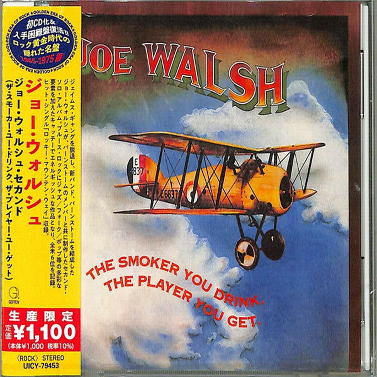 WALSH, JOE – SMOKER YOU DRINK THE PLAYER YOU GET – CD