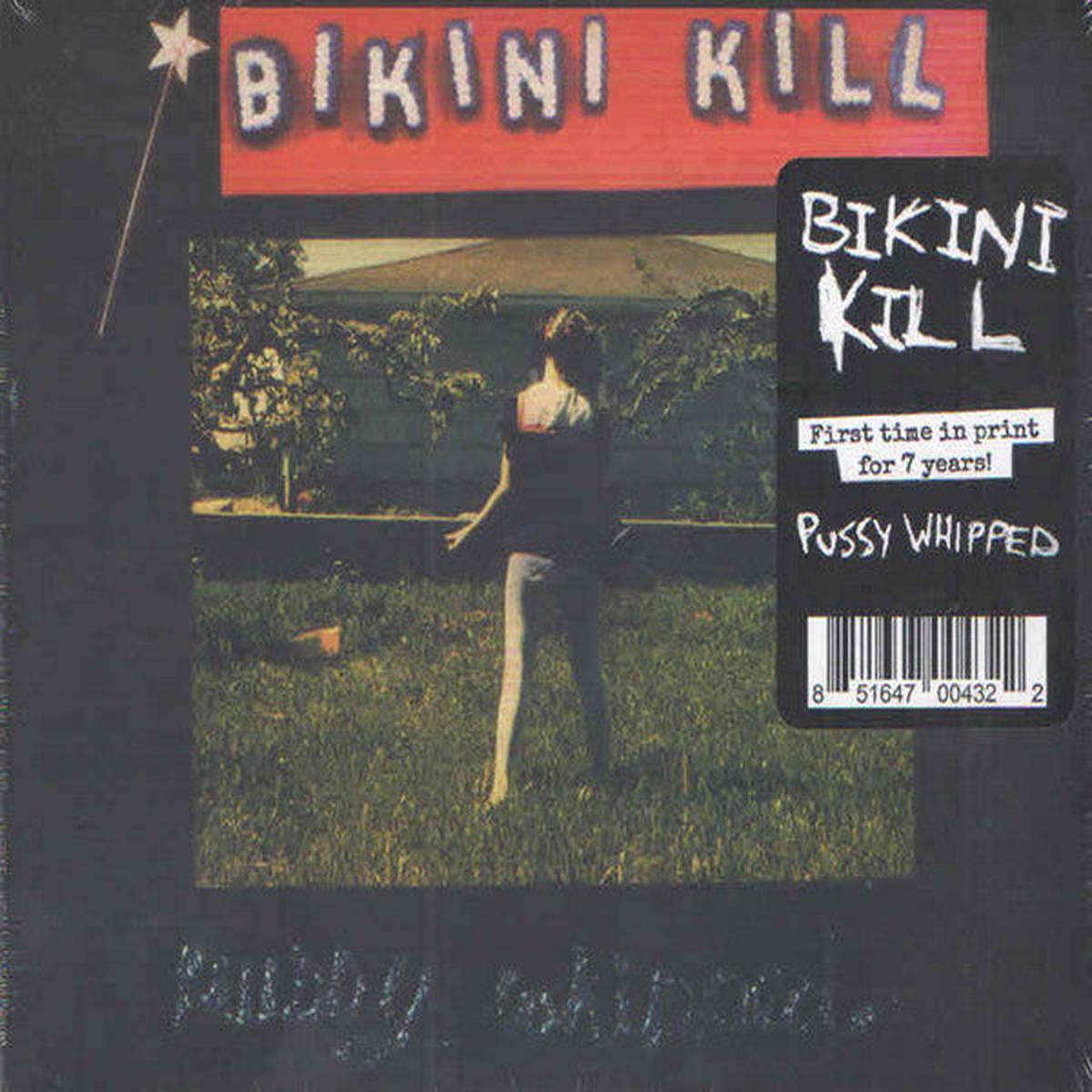 BIKINI KILL – PUSSY WHIPPED : 2019 REISSUE – CD