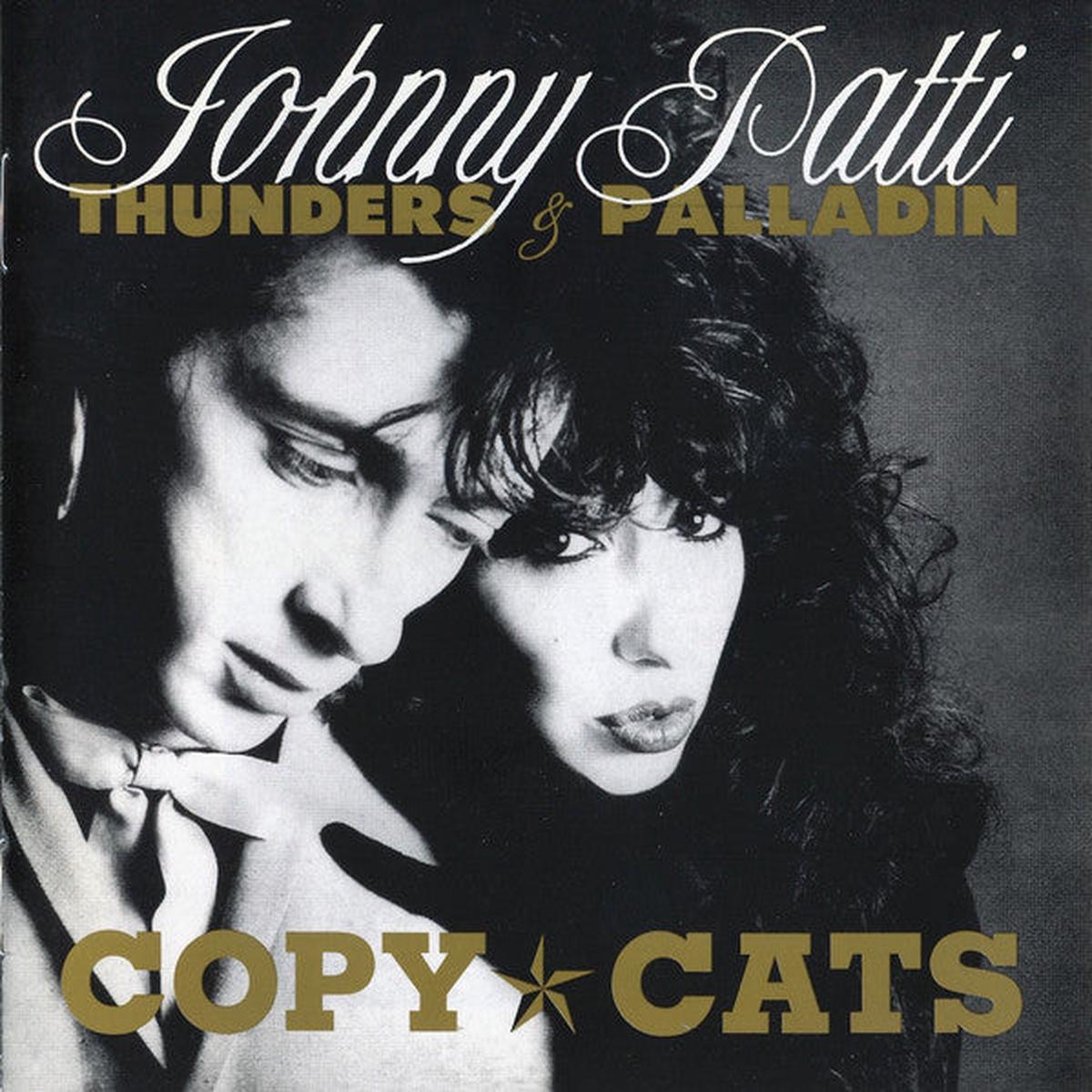 THUNDERS, JOHNNY & PATTI PALLADIN – COPY CATS – CD