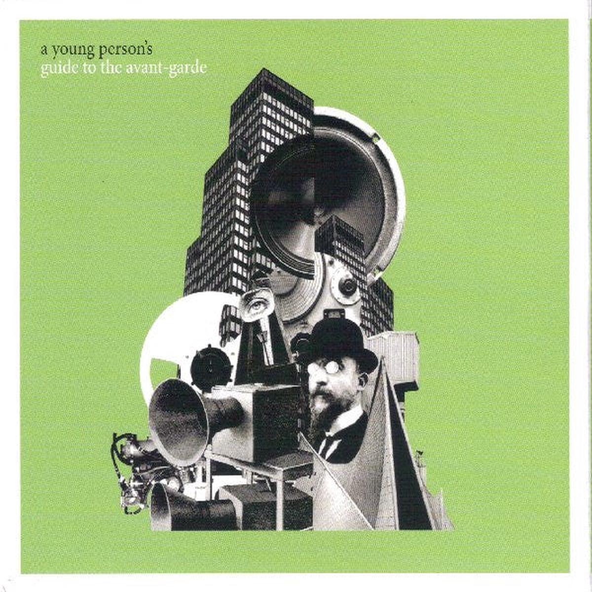 VARIOUS – YOUNG PERSON’S GUIDE TO THE AVANT-GARDE – CD