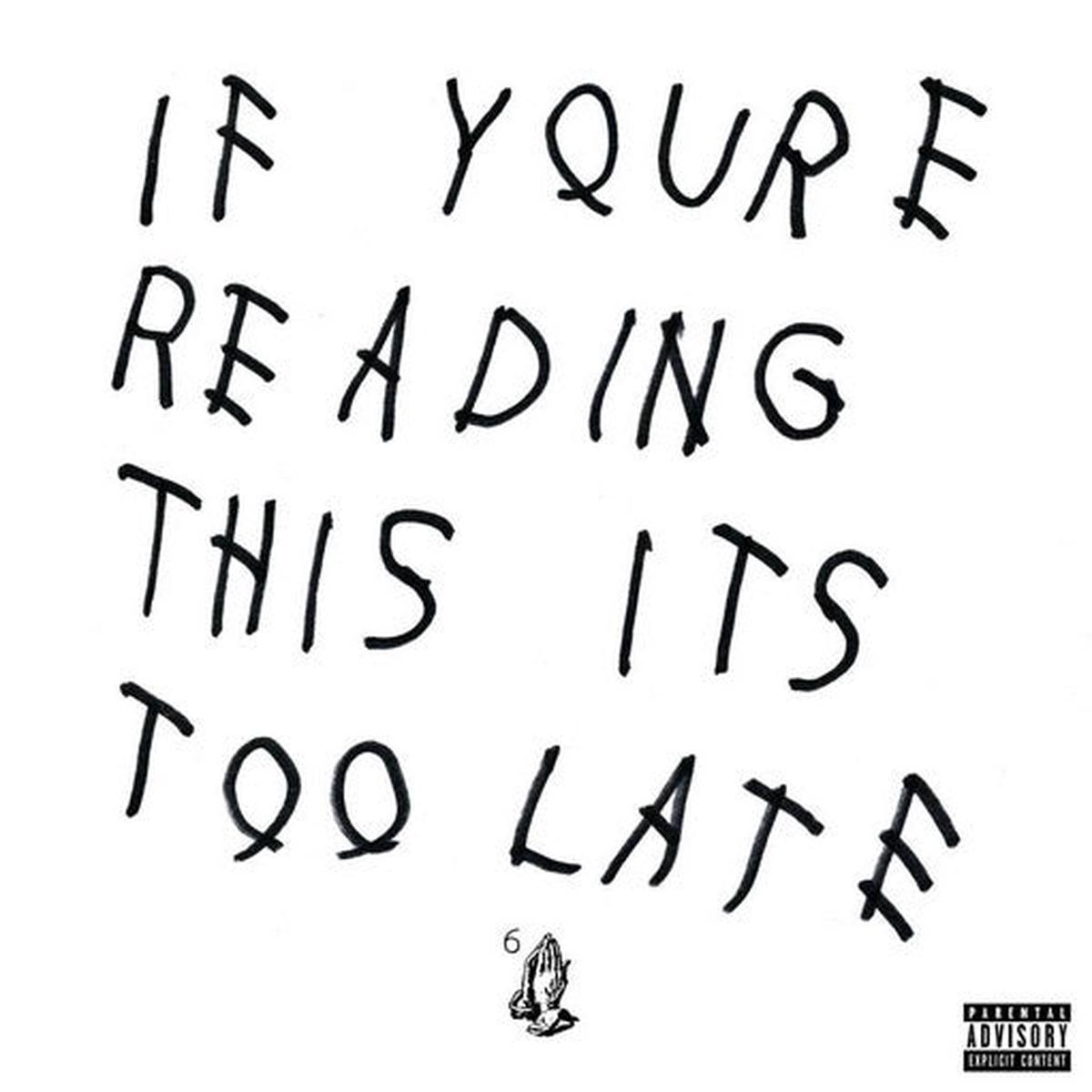 DRAKE – IF YOU’RE READING THIS IT’S TOO LATE + 2 – CD