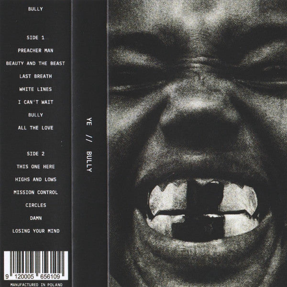 YE – BULLY : CASSETTE – CS