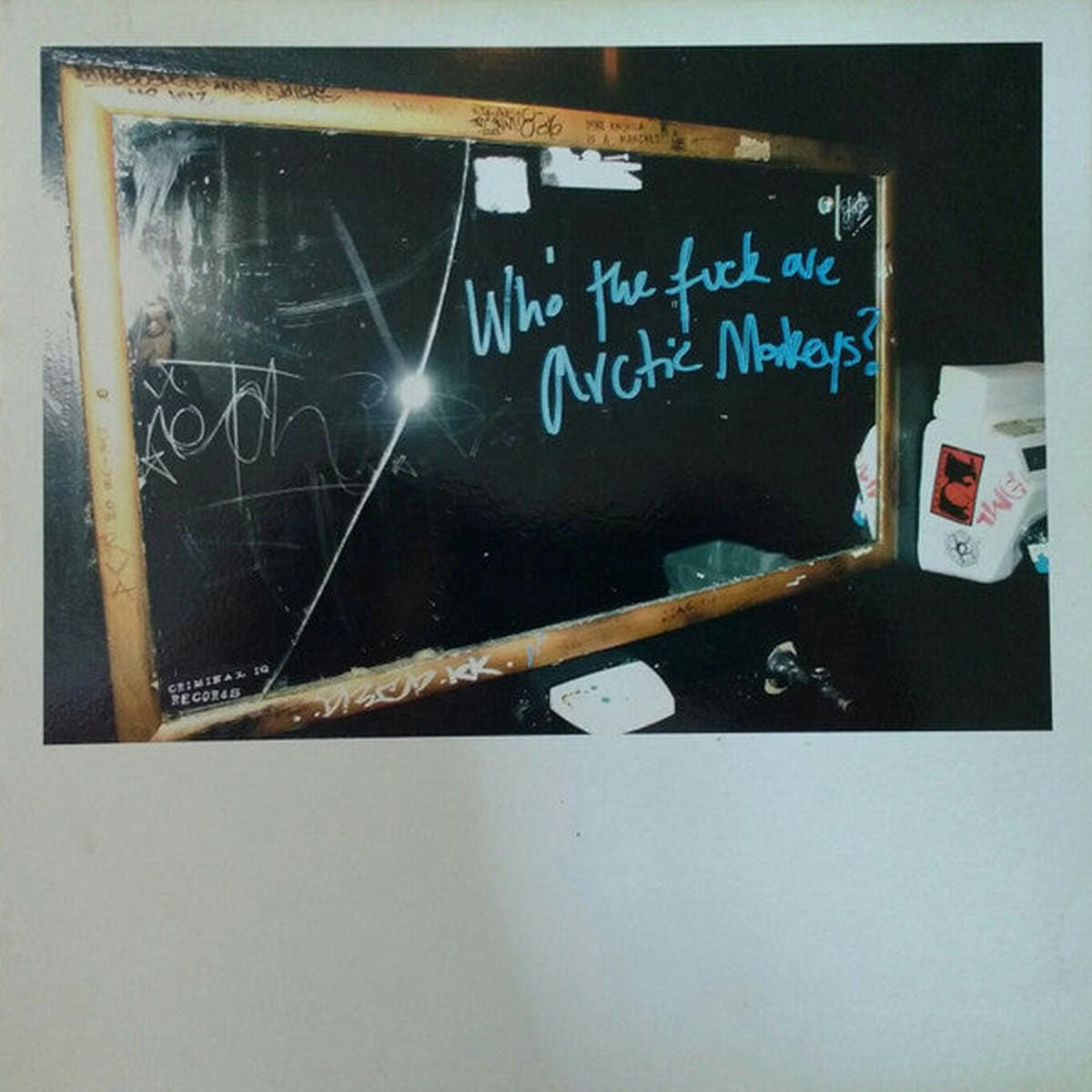 ARCTIC MONKEYS – WHO THE FUCK ARE ARCTIC MONKEYS? : 10″. – LP