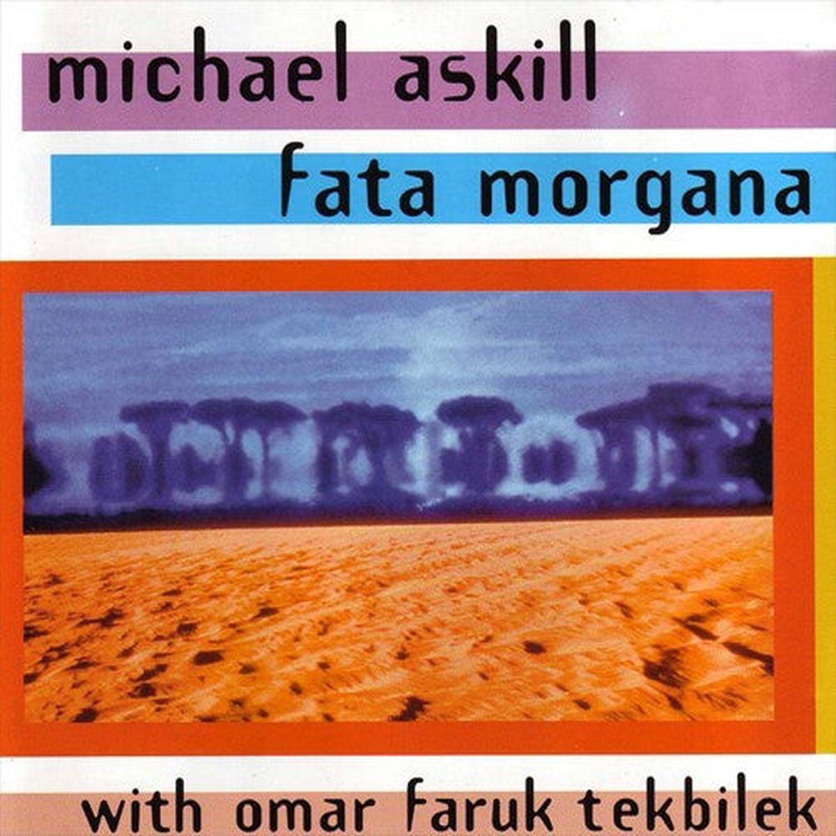 ASKILL, MICHAEL & … – FATA MORGANA – CD