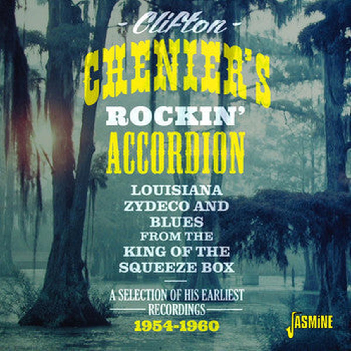 CHENIER, CLIFTON – ROCKIN’ ACCORDION : A SELECTION – CD