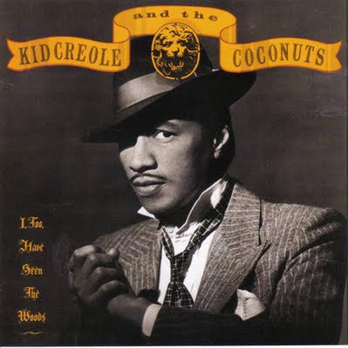 KID CREOLE & THE COCONUTS – I, TOO, HAVE SEEN THE WOODS (EU PRESS) – LP