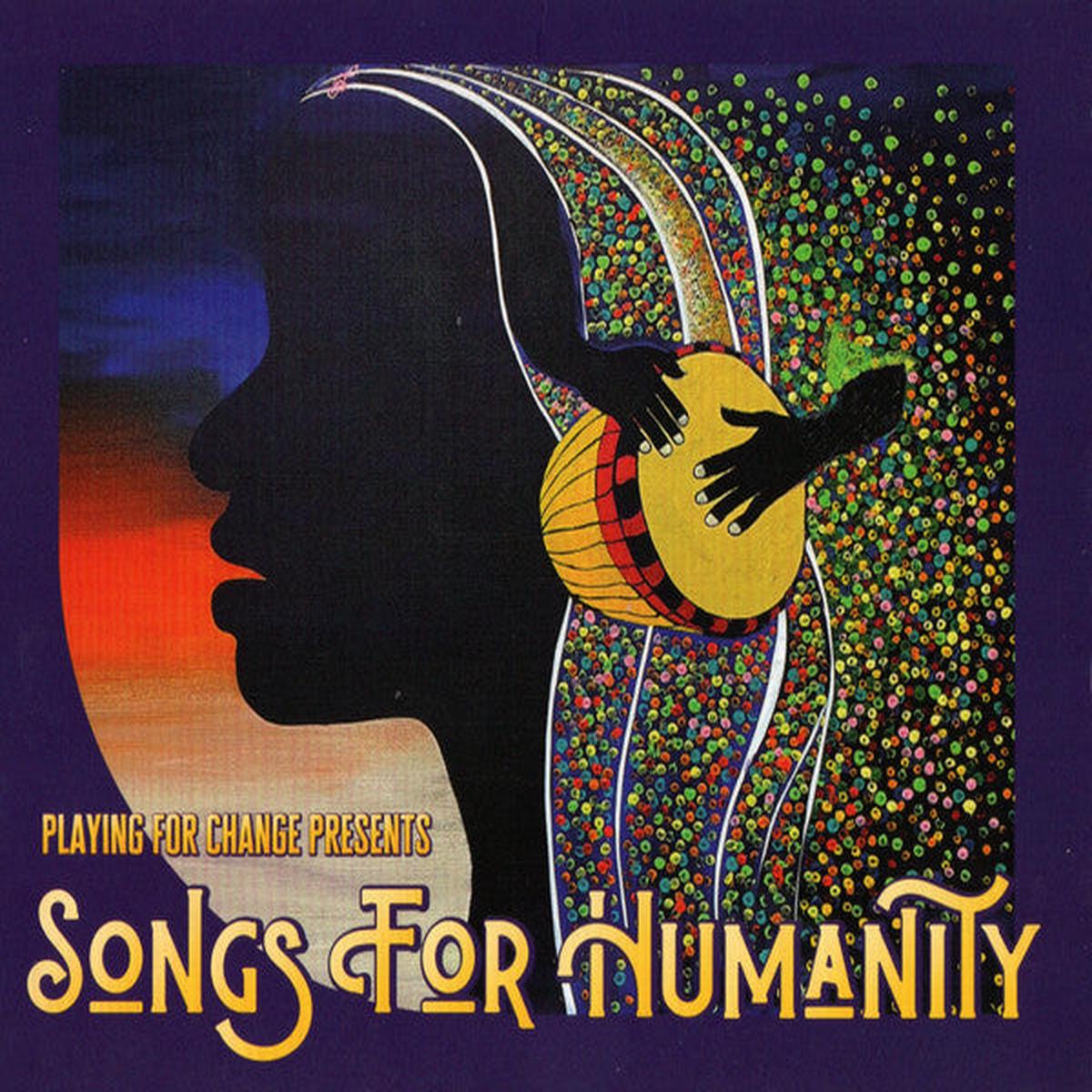 PLAYING FOR CHANGE – SONGS FOR HUMANITY – CD