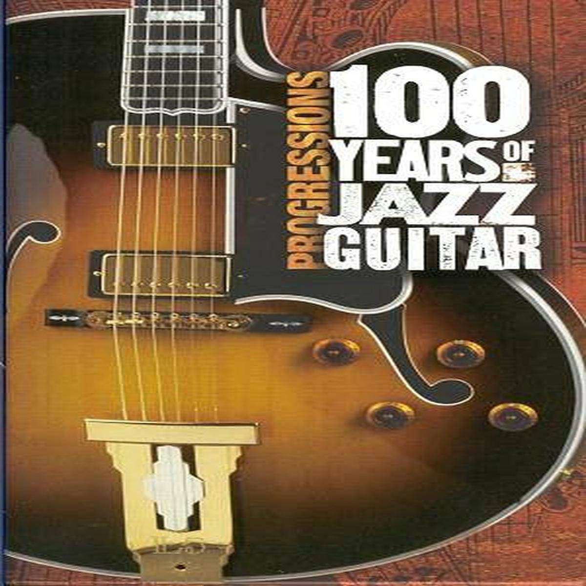 VARIOUS – PROGRESSIONS : 100 YEARS OF JAZZ GUITAR – CD