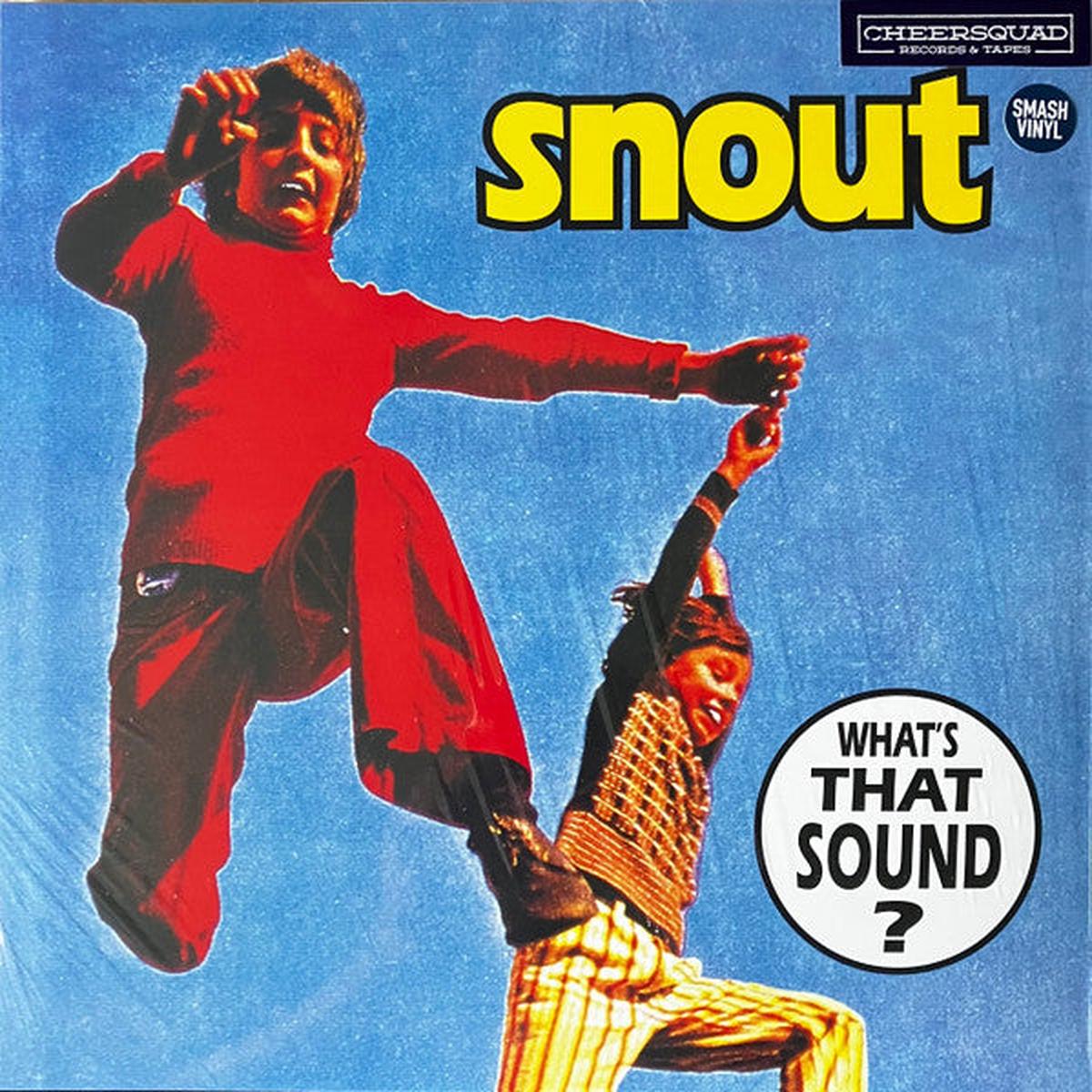SNOUT – WHAT’S THAT SOUND? : 2025 REISSUE – LP