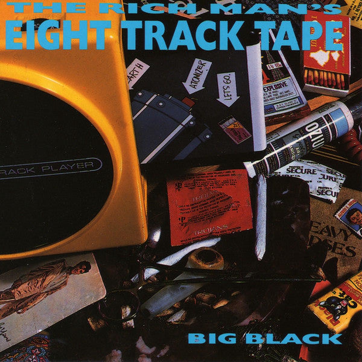 BIG BLACK – RICH MAN’S 8-TRACK – CD
