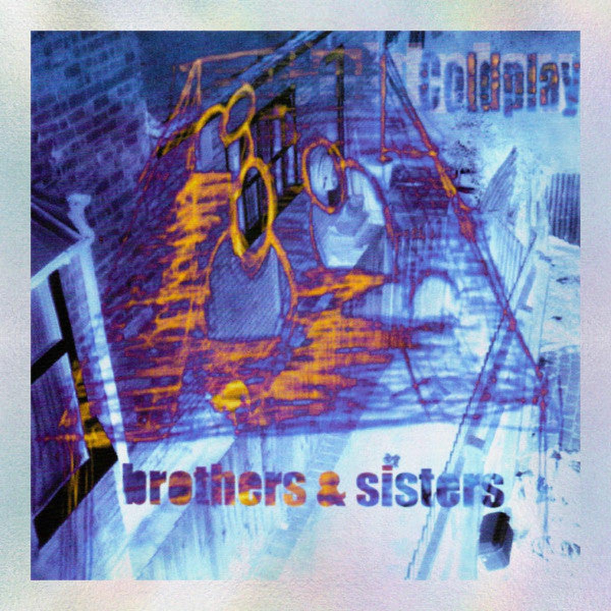 COLDPLAY – BROTHERS & SISTERS : 2 X 7″ SINGLE – 7