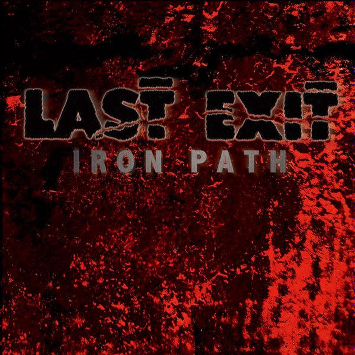 LAST EXIT – IRON PATH – LP