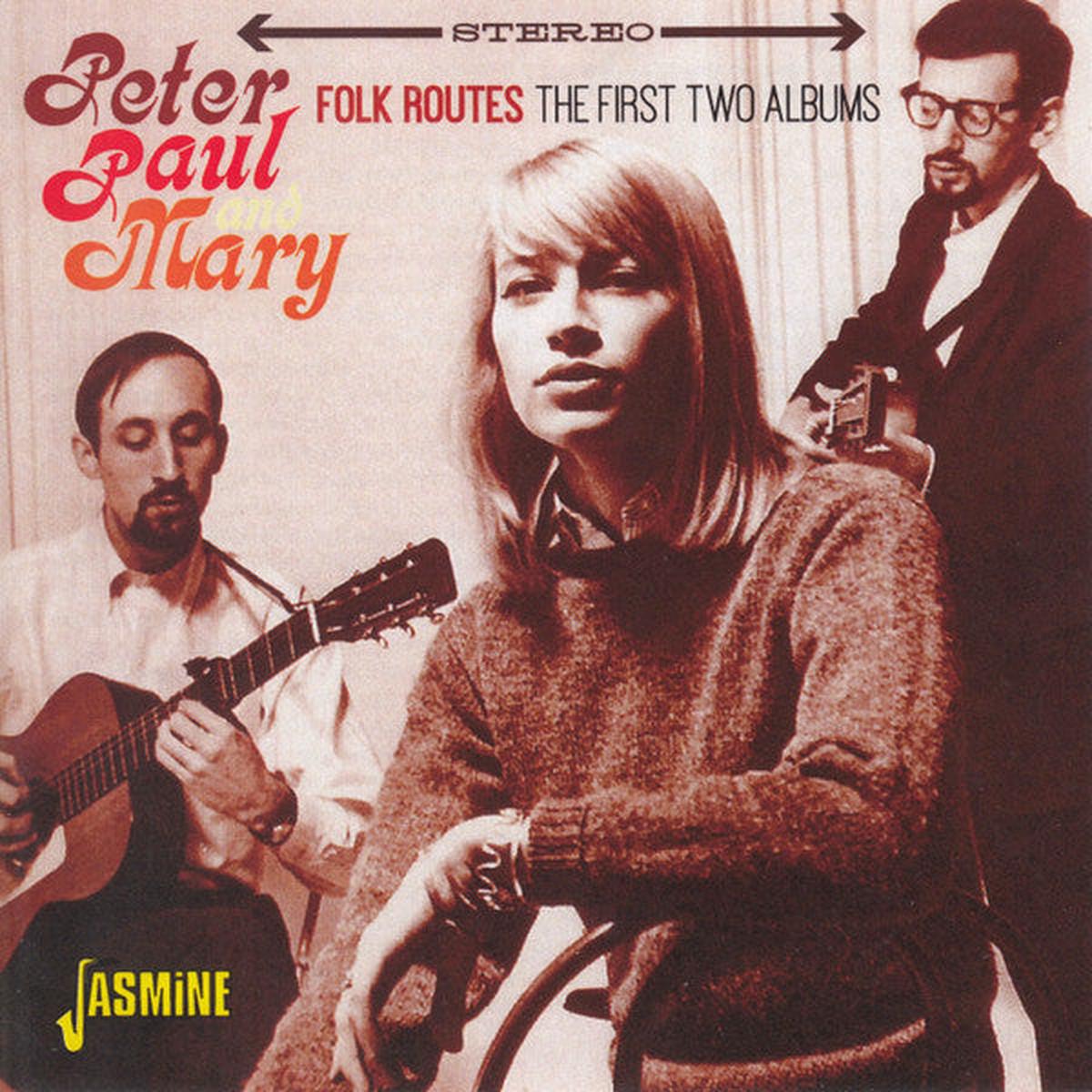 PETER PAUL & MARY – FOLK ROUTES : FIRST TWO ALBUMS – CD
