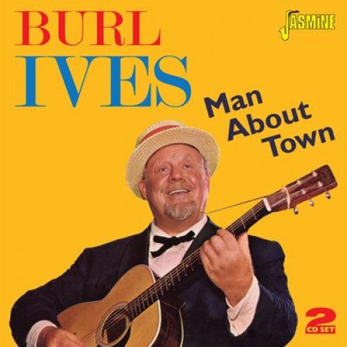 IVES, BURL – MAN ABOUT TOWN : 2CD SET – CD