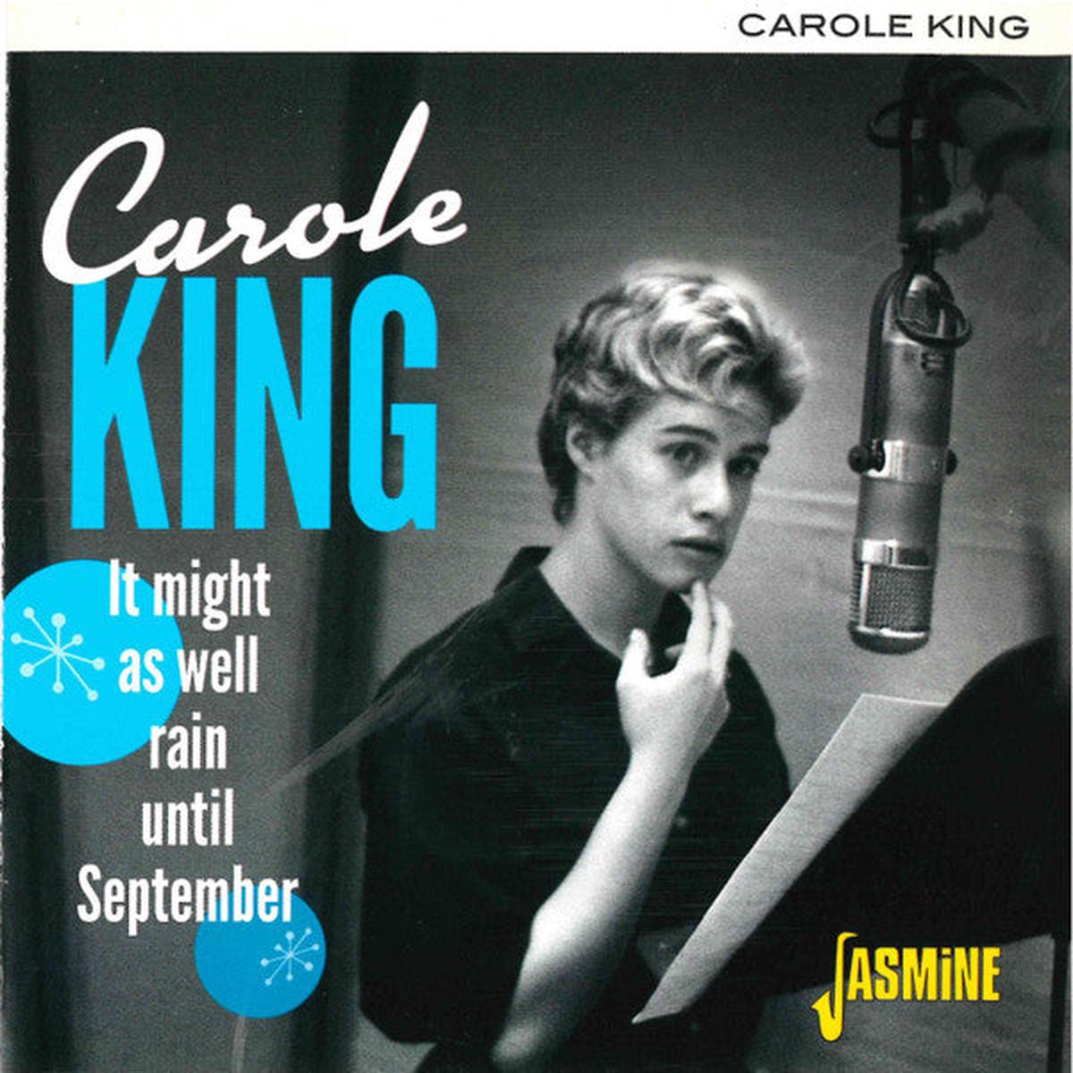 KING, CAROLE – IT MIGHT AS WELL RAIN UNTIL SEPTEMBER – CD